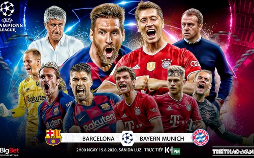 Nhận định bóng đá nhà cái Barcelona- Bayern Munich. Tứ kết Cúp C1 châu Âu. Trực tiếp K+PM 