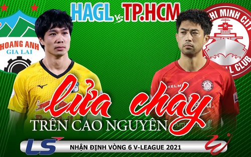 VÒNG 6 V-League 2021: HAGL - TPHCM đại chiến ở Pleiku. Công Phượng & HLV Kiatisak quyết giữ ngôi đầu