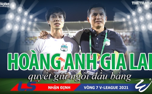 Nhận định bóng đá vòng 7 V-League 2021: HAGL quyết đánh bại Hải Phòng ngay tại chảo lửa Lạch Tray