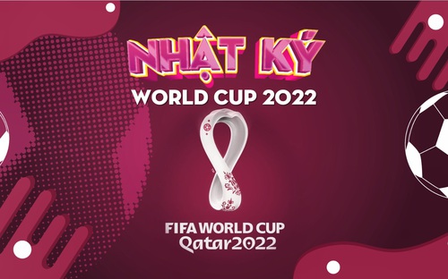 Nhật ký World Cup 2022 số 1: Điểm mặt ứng viên vô địch World Cup 2022 