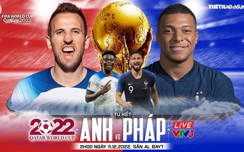 VIDEO: Chuyên gia nhận định Anh vs Pháp, 02h00 ngày 11/12, tứ kết World Cup 2022