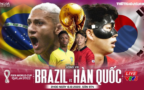 VIDEO: Chuyên gia nhận định Brazil vs Hàn Quốc, 02h00 ngày 6/12, World Cup 2022