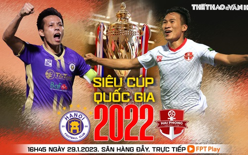 Nhận định bóng đá Hà Nội vs Hải Phòng, Siêu Cúp quốc gia (17h00, 29/1)