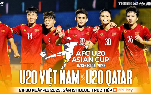Nhận định, soi kèo U20 Việt Nam vs U20 Qatar: Thêm một bất ngờ?
