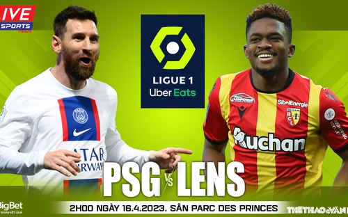 VIDEO Nhận định bóng đá nhà cái, nhận định bóng đá PSG vs Lens, VĐQG Pháp Ligue 1 (2h00 ngày 16/4)