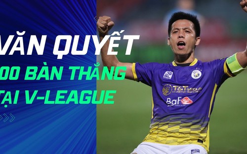VIDEO: Với 100 bàn tại V-League, Văn Quyết xứng đáng là trụ cột ở tuyển