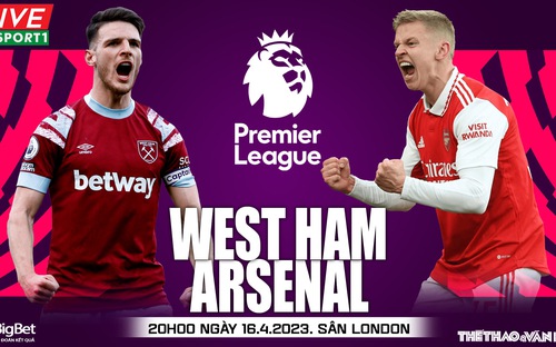 Nhận định bóng đá nhà cái, nhận định bóng đá West Ham đấu với Arsenal, Ngoại hạng Anh (20h00, 16/4)