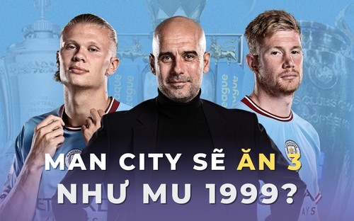 Man City sẽ 'ăn 3' như MU 1999?