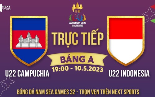 Kèo U22 Campuchia vs Indonesia - VTV5 trực tiếp bóng đá SEA Games 32 (19h00, 10/5)