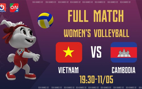 VIDEO VTV5 trực tiếp bóng chuyền SEA Games hôm nay: nữ Việt Nam vs Campuchia