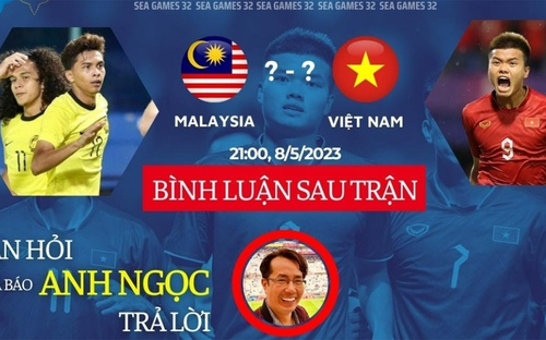 TRỰC TIẾP U22 Việt Nam vs Malaysia: Bình luận sau trận | Bạn hỏi, nhà báo Anh Ngọc trả lời