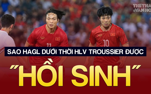 Sao HAGL dưới thời HLV Troussier được 'hồi sinh' | Tin tức & Bình luận