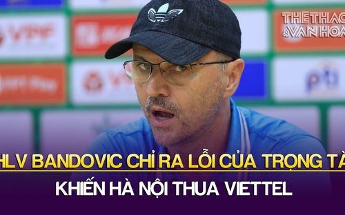 HLV Bandovic bất bình với trọng tài khiến Hà Nội FC thua trận | Hà Nội 1-2 Viettel | Cúp Quốc gia