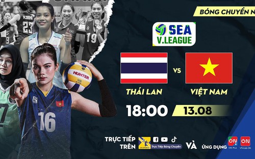 VIDEO, LINK trực tiếp bóng chuyền nữ Việt Nam vs Thái Lan, 18h00 hôm nay 13/8