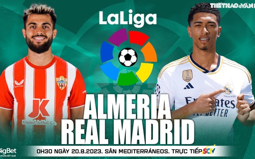 VIDEO, LINK trực tiếp bóng đá Almeria vs Real Madrid, La Liga. Xem SCTV15