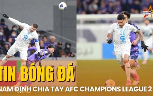 AFC Champions League Two: Nam Định dừng bước ở vòng 1/8