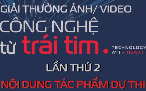 Phát động Giải thưởng “Công nghệ từ trái tim - Technology with heart” lần thứ 2