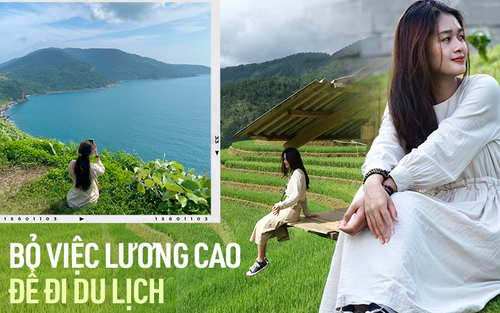 Cô gái bỏ việc văn phòng lương 20 triệu/tháng để đi du lịch