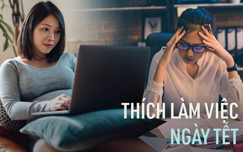 Xu hướng thích làm việc vào dịp nghỉ lễ Tết: Có những người chỉ mong có cớ tránh né cuộc tụ tập hoặc lấp đầy thời gian trống rỗng