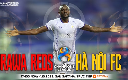 Nhận định bóng đá Urawa Reds vs Hà Nội, vòng bảng AFC Champions League (17h00 hôm nay)