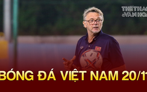 Tin nóng bóng đá Việt tối 20/11: HLV Troussier được báo nước ngoài khen, AFC đề cao đội tuyển Việt Nam