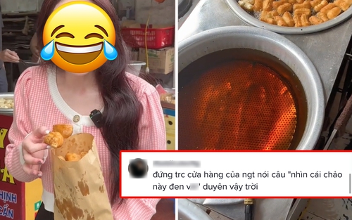 TikToker đứng trước cửa hàng quẩy rán và chê chảo dầu đen khiến dân tình bức xúc: "Có duyên vậy"?