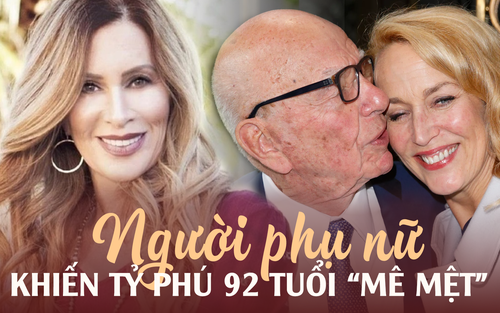 Chân dung người phụ nữ khiến tỷ phú 92 tuổi 'mê mệt': Nắm giữ tầm ảnh hưởng lớn hơn hẳn các vợ cũ, sở hữu đế chế kinh doanh riêng hùng mạnh