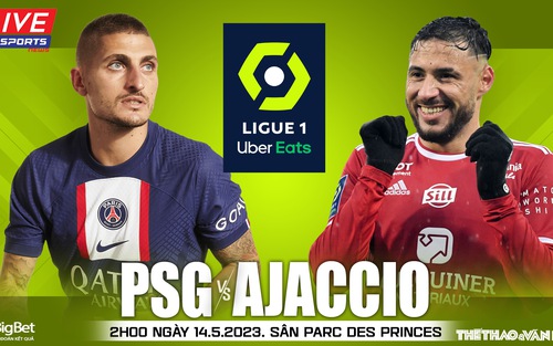 Soi kèo PSG vs Ajaccio (2h00, 14/5), nhận định bóng đá Ligue 1 vòng 35