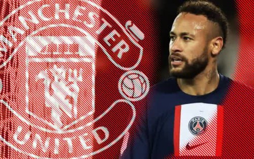 Tin chuyển nhượng MU 31/5: Neymar quyết đến Old Trafford, 'Quỷ đỏ' gặp khó vụ Harry Kane