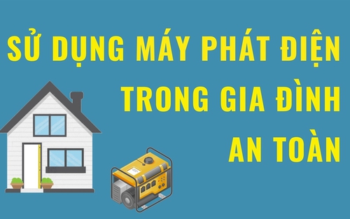 Sử dụng máy phát điện trong gia đình an toàn