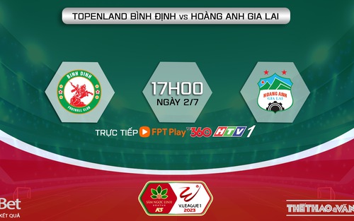 Nhận định, soi kèo Bình Định vs HAGL (17h00, 2/7), vòng 13 V-League 2023