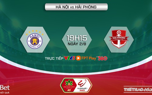 Nhận định, soi kèo Hà Nội vs Hải Phòng (19h15, 2/8), vòng 4 giai đoạn 2 V-League 