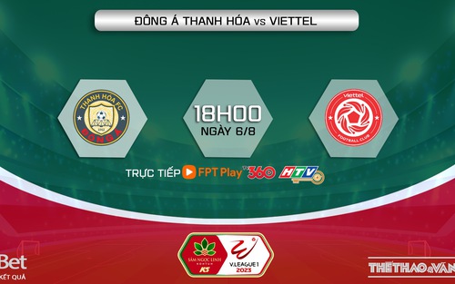 Soi kèo Thanh Hóa vs Viettel (18h00, 6/8), nhận định bóng đá vòng 5 giai đoạn 2 V-League