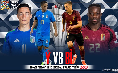 Nhận định, soi tỷ lệ Ý vs Bỉ 1h45 ngày 11/10, vòng bảng Nations League