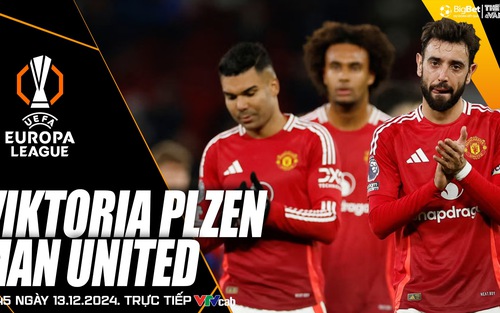Nhận định, soi tỷ lệ Viktoria Plzen vs MU 0h45 hôm nay 13/12, cúp C2 châu Âu
