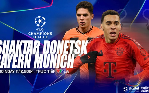 Nhận định, soi tỷ lệ Shakhtar Donetsk vs Bayern Munich 3h hôm nay 11/12, Cúp C1 châu Âu vòng phân hạng