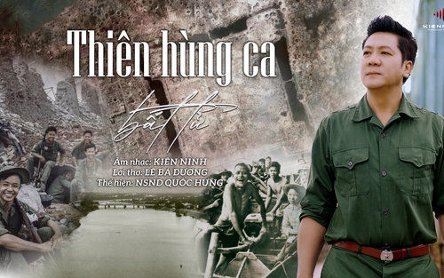 NSND Quốc Hưng ra mắt MV “Thiên hùng ca bất tử” tri ân các anh hùng liệt sĩ