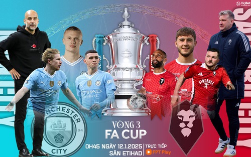 Nhận định, soi tỷ lệ Man City vs Salford 00h45 hôm nay 12/1, vòng 3 FA Cup