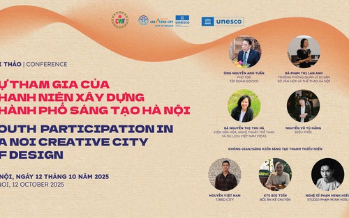 Hội thảo “Sự tham gia của thanh niên vào Hà Nội Thành phố Sáng tạo về Thiết kế” tạm hoãn