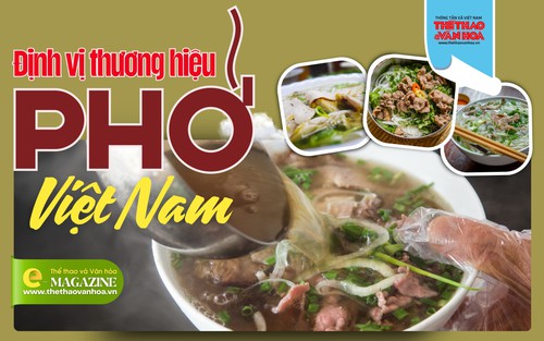 Định vị thương hiệu phở Việt Nam: Từ di sản ẩm thực đến động lực công nghiệp sáng tạo