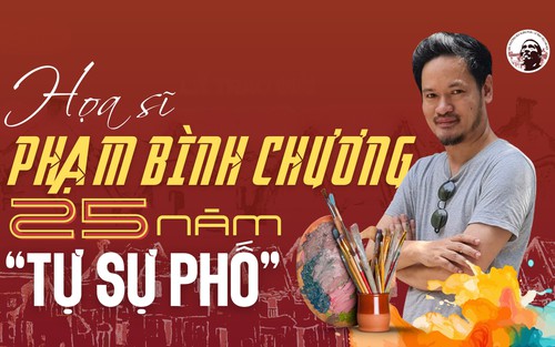 Họa sĩ Phạm Bình Chương: 25 năm "tự sự phố"   