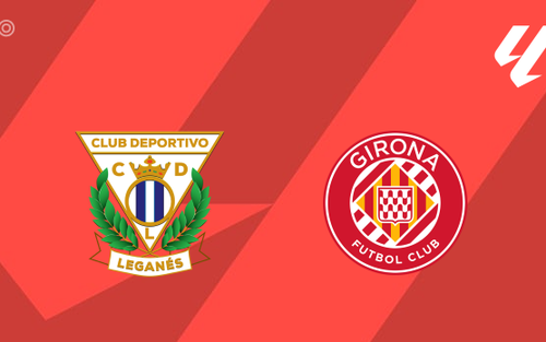 Nhận định, soi tỷ lệ Leganes vs Girona 00h00 ngày 25/04, vòng 33 La Liga