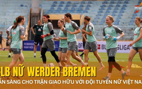 CLB Werder Bremen có đội hình chất lượng, sẵn sàng đối đầu tuyển nữ Việt Nam