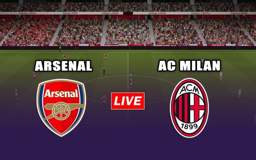 Lịch thi đấu bóng đá hôm nay 23/7: Xem trực tiếp Arsenal vs Milan ở đâu?