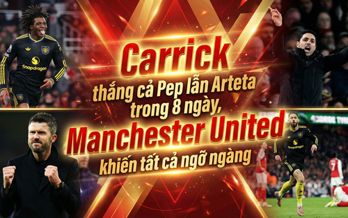 Carrick thắng cả Pep lẫn Arteta trong 8 ngày, MU khiến tất cả ngỡ ngàng