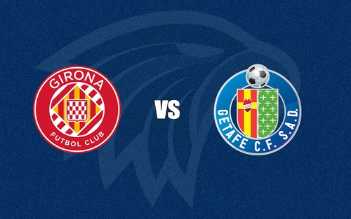 Nhận định Girona vs Getafe 03h00 ngày 27/01/2026, La Liga