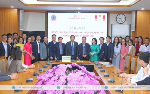 Ra mắt Đơn vị Nghiên cứu khoa học và Hợp tác quốc tế: Bệnh viện Hữu Nghị hướng tới chuẩn mực y tế toàn cầu
