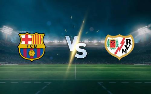 Nhận định Barcelona vs Rayo Vallecano 20h00 ngày 22/3, vòng 29 La Liga