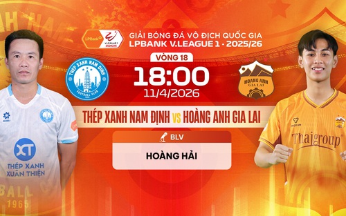 Link xem trực tiếp bóng đá Thép Xanh Nam Định vs Hoàng Anh Gia Lai 18h00 hôm nay, V-League vòng 18
