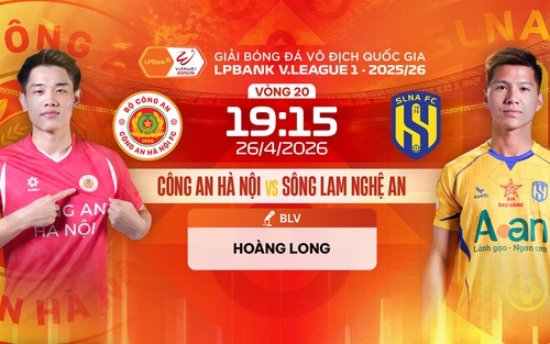 Link xem trực tiếp bóng đá Công an Hà Nội vs Sông Lam Nghệ An 19h15 hôm nay, V-League vòng 20